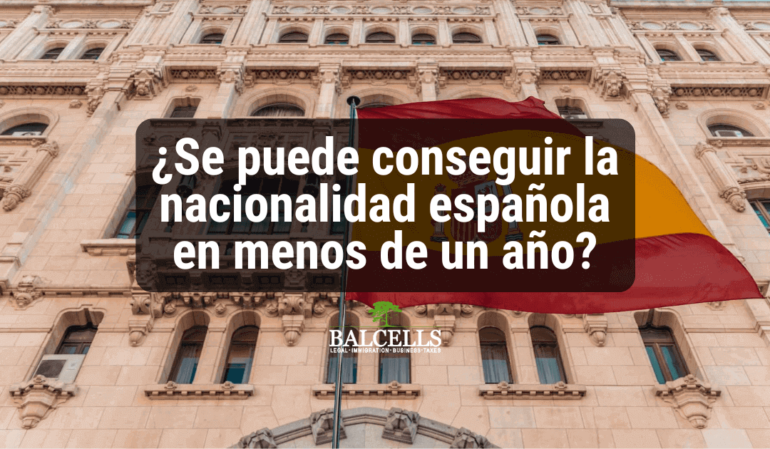 ¿Cómo conseguir la nacionalidad española rápido?